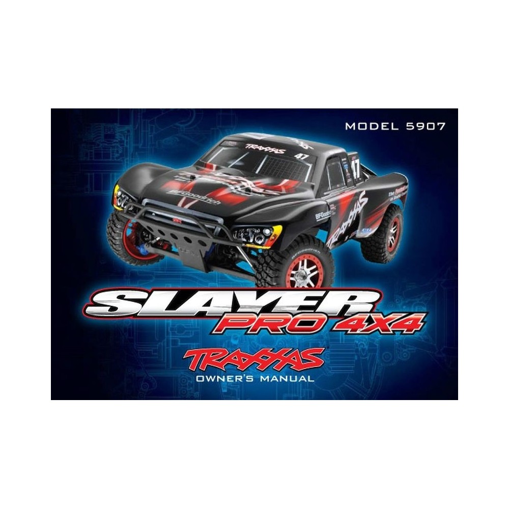 Traxxas Owners manual slayer pro 4x4 TRX5999X Traxxas Owners manual slayer pro 4x4 TRX5999X